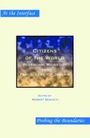 Citizens of the World : Pluralism, Migration and Practices of Citizenship.