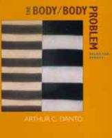 The body/body problem : selected essays /