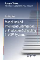 Modelling and Intelligent Optimisation of Production Scheduling in VCIM Systems