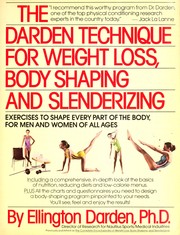 The Darden technique for weight loss, bodyshaping, and slenderizing /