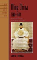 Ming China, 1368-1644 a concise history of a resilient empire /