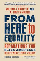 From here to equality : reparations for Black Americans in the twenty-first century /