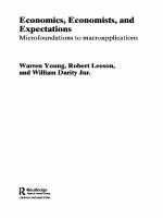 Economics, Economists and Expectations : From Microfoundations to Macroapplications.