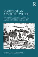 Marks of an absolute witch evidentiary dilemmas in early modern England /