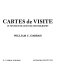 Cartes de visite in ninteenth century photography /