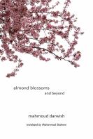 Almond blossoms and beyond /