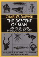 The descent of man, and selection in relation to sex /