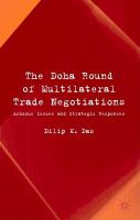 The Doha Round of multilateral trade negotiations : arduous issues and strategic responses /