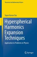 Hyperspherical Harmonics Expansion Techniques Application to Problems in Physics /