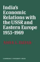 India's economic relations with the USSR and Eastern Europe, 1953 to 1969