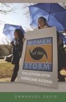 Women of the storm : civic activism after Hurricane Katrina /