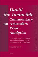 David the Invincible, commentary on Aristotle's Prior analytics critical Old Armenian text /