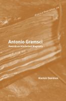 Antonio Gramsci towards an intellectual biography /