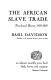 The African slave trade : precolonial history,1450-1850 /