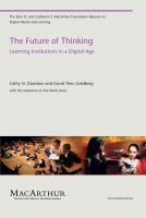 The future of thinking learning institutions in a digital age /