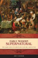 Early modern supernatural the dark side of European culture, 1400-1700 /