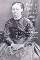 Emily Davies : collected letters, 1861-1875 /