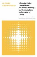 Information in the Labour Market : Job-Worker Matching and Its Implications for Education in Ontario.