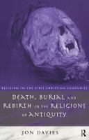 Death, burial, and rebirth in the religions of antiquity