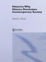 Historics why history dominates contemporary society /