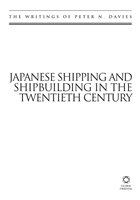 Japanese Shipping and Shipbuilding in the Twentieth Century: The Writings of Peter N. Davies