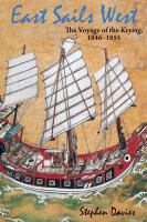 East sails West : the voyage of the Keying, 1846-1855 /