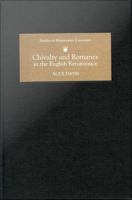 Chivalry and romance in the English Renaissance /