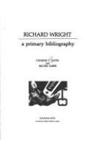 Richard Wright, a primary bibliography /