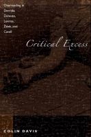 Critical excess overreading in Derrida, Deleuze, Levinas, Žižek and Cavell /