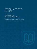 Poetry By Women to 1900 : a Bibliography of American and British Writers.