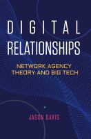 Digital relationships : network agency theory and Big Tech /