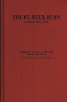 The Ku Klux Klan : a bibliography /