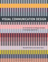 Visual communication design an introduction to design concepts in everyday experience /