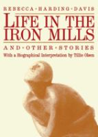 Life in the iron mills, and other stories /