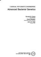 Advanced bacterial genetics : a manual for genetic engineering /