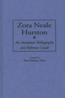 Zora Neale Hurston : an annotated bibliography and reference guide /