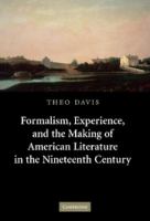 Formalism, experience, and the making of American literature in the nineteenth century /