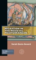 Migration in the Medieval Mediterranean /