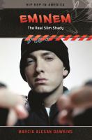 Eminem : the real Slim Shady /