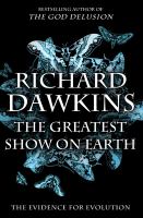 The greatest show on Earth : the evidence for evolution /