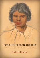 In the eye of the beholder what six nineteenth-century women tell us about indigenous authority and identity /