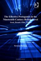 The Effective Protagonist in the Nineteenth-Century British Novel : Scott, Brontë, Eliot, Wilde.