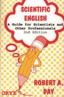 Scientific English : a guide for scientists and other professionals /