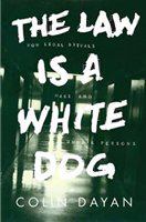 The law is a white dog : how legal rituals make and unmake persons /