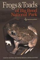Frogs and Toads of Big Bend National Park.