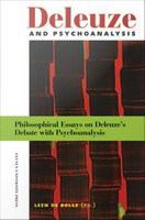 Deleuze and Psychoanalysis : Philosophical Essays on Deleuze's Debate with Psychoanalysis.