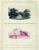 The architecture of happiness /