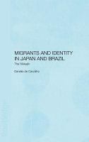 Migrants and identity in Japan and Brazil the Nikkeijin /