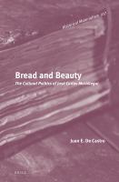 Bread and beauty the cultural politics of José Carlos Mariátegui /