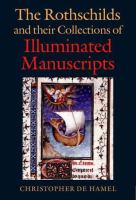 The Rothschilds and their collections of illuminated manuscripts /